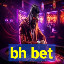 bh bet